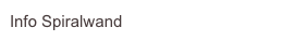 Info Spiralwand